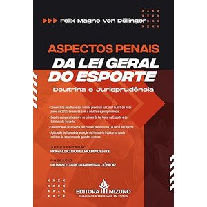 ASPECTOS PENAIS DA LEI GERAL DO ESPORTE - DOUTRINA E JURISPRUDENCIA