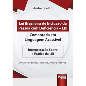 LEI BRASILEIRA DE INCLUSAO DA PESSOA COM DEFICIENCIA - LBI