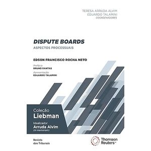 DISPUTE BOARDS - ASPECTOS PROCESSUAIS
