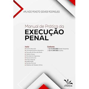 MANUAL DE PRATICA DA EXECUCAO PENAL