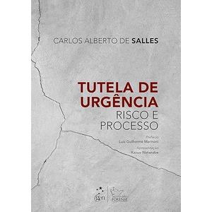 TUTELA DE URGENCIA - RISCO E PROCESSO