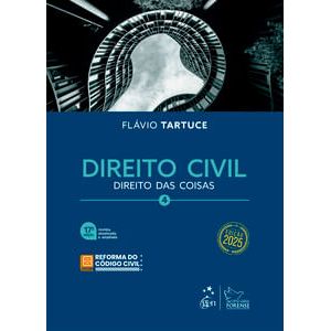 DIREITO CIVIL V04 - DIREITO DAS COISAS