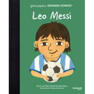 GENTE PEQUENA, GRANDES SONHOS - LEO MESSI