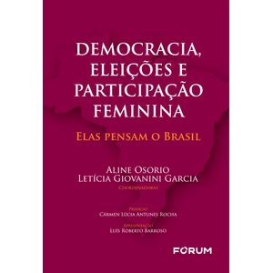 DEMOCRACIA, ELEICOES E PARTICIPACAO FEMININA