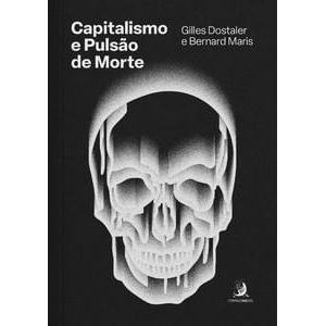 CAPITALISMO E PULSAO DE MORTE