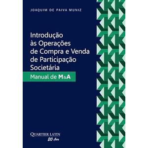INTRODUCAO AS OPERACOES DE COMPRA E VENDA DE PARTICIPACAO SOCIETARIA - MANUAL DE MEA