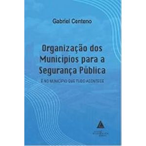 ORGANIZACAO DOS MUNICIPIOS PARA A SEGURANCA PUBLICA