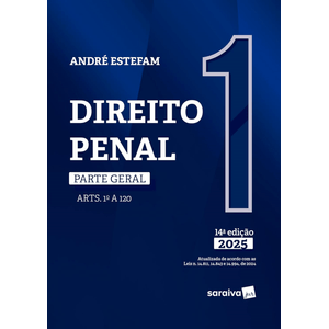 DIREITO PENAL V01 - PARTE GERAL - ARTS. 1° A 120