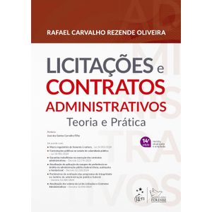 LICITACOES E CONTRATOS ADMINISTRATIVOS - TEORIA E PRATICA