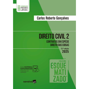 DIREITO CIVIL V02 ESQUEMATIZADO - CONTRATOS EM ESPECIE - DIREITO DAS COISAS