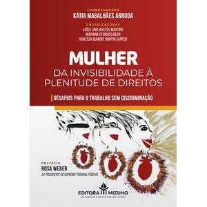 MULHER - DA INVISIBILIDADE A PLENITUDE DE DIREITOS