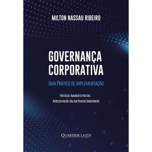 GOVERNANCA CORPORATIVA - GUIA PRATICO DE IMPLEMENTACAO