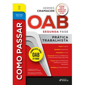 COMO PASSAR NA OAB! 2ª FASE - PRATICA TRABALHISTA