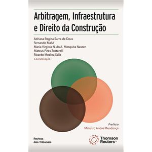 ARBITRAGEM, INFRAESTRUTURA E DIREITO DA CONSTRUCAO
