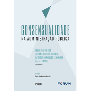 CONSENSUALIDADE NA ADMINISTRACAO PUBLICA