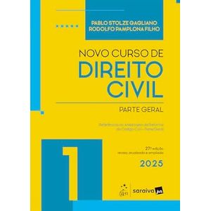 NOVO CURSO DE DIREITO CIVIL V01 - PARTE GERAL