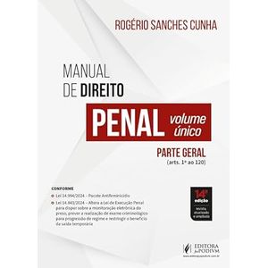 MANUAL DE DIREITO PENAL - PARTE GERAL - VOLUME UNICO