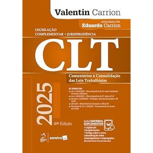 CLT - COMENTARIOS A CONSOLIDACAO DAS LEIS DO TRABALISTAS - LEGISLACAO COMPLEMENTAR