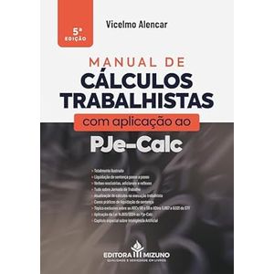MANUAL DE CALCULOS TRABALHISTAS COM APLICACAO AO PJE-CALC