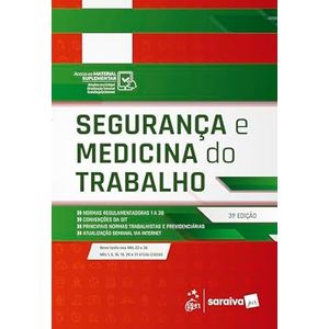 SEGURANCA E MEDICINA DO TRABALHO