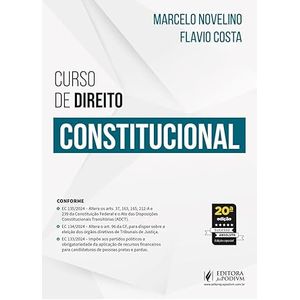 CURSO DE DIREITO CONSTITUCIONAL - VOLUME UNICO