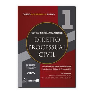 CURSO SISTEMATIZADO DE DIREITO PROCESSUAL CIVIL V01 - TEORIA GERAL