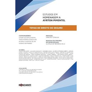 ESTUDOS EM HOMENAGEM A AYRTON PIMENTEL - TEMAS DE DIREITO DO SEGURO