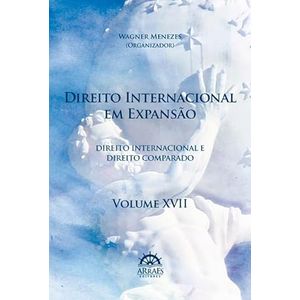 DIREITO INTERNACIONAL EM EXPANSAO - VOL.17