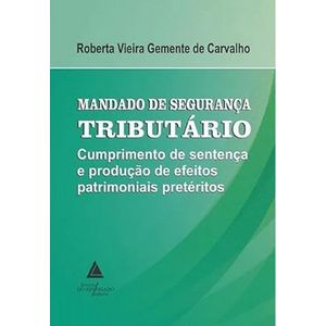 MANDADO DE SEGURANCA TRIBUTARIO