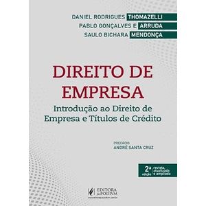 DIREITO DE EMPRESA: INTRODUCAO AO DIREITO DE EMPRESA E TITULOS DE CREDITO