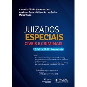 JUIZADOS ESPECIAIS CIVEIS E CRIMINAIS - LEI 9.0999/1995 COMENTADA