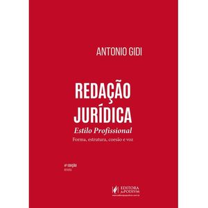 REDACAO JURIDICA - ESTILO PROFISSIONAL - FORMA, ESTRUTURA, COESAO E VOZ
