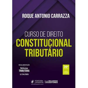CURSO DE DIREITO CONSTITUCIONAL TRIBUTARIO