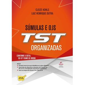 SUMULAS E OJS DO TST ORGANIZADAS - 43º EXAME DE ORDEM