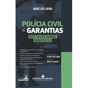 POLICIA CIVIL DE GARANTIAS - INVESTIGACAO CRIMINAL DROMOCRATICA