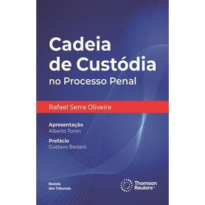 CADEIA DE CUSTODIA NO PROCESSO PENAL
