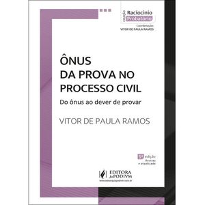 COLECAO O NOVO PROCESSO CIVIL - ONUS DA PROVA NO PROCESSO CIVIL