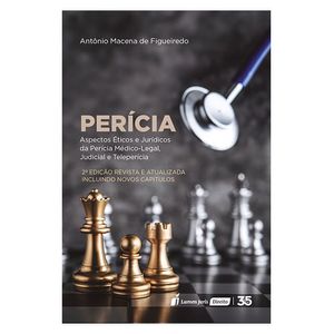 PERICIA - ASPECTOS ETICOS E JURIDICOS DA PERICIA MEDICO-LEGAL, JUDICIAL E TELEPERICIA
