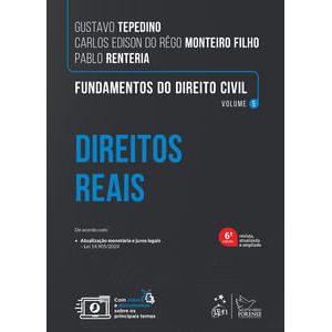 COLECAO FUNDAMENTOS DO DIREITO CIVIL V05 - DIREITOS REAIS
