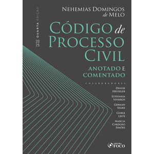 CODIGO DE PROCESSO CIVIL - ANOTADO E COMENTADO