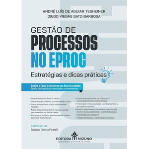 GESTAO DE PROCESSOS NO EPROC - ESTRATEGIAS E DICAS PRATICAS