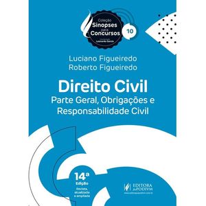 COLECAO SINOPSES PARA CONCURSOS V10- DIREITO CIVIL - OBRIGACOES E RESPONSABILIDADE CIVIL