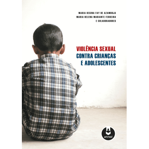 VIOLENCIA SEXUAL CONTRA CRIANCAS E ADOLESCENTES