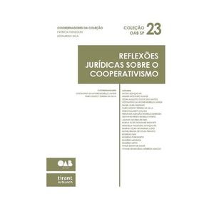 REFLEXOES JURIDICAS SOBRE O COOPERATIVISMO - COLECAO OAB SP VOL.23