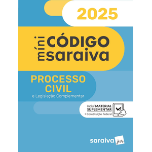 MINICODIGO DE PROCESSO CIVIL E LEGISLACAO COMPLEMENTAR
