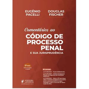 COMENTARIOS AO CODIGO DE PROCESSO PENAL E SUA JURISPRUDENCIA