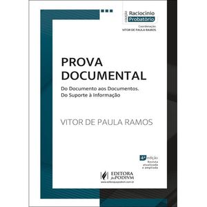 PROVA DOCUMENTAL - DO DOCUMENTO AOS DOCUMENTOS