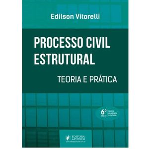 PROCESSO CIVIL ESTRUTURAL: TEORIA E PRATICA
