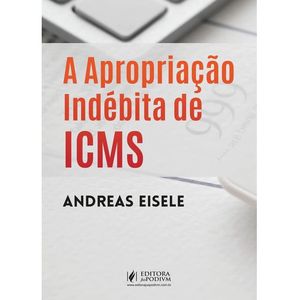 APROPRIACAO INDEBITA DE ICMS, A