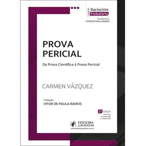 PROVA PERICIAL - DA PROVA CIENTIFICA A PROVA PERICIAL